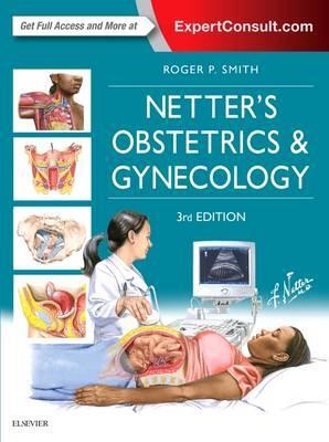 Cover: 9780702070365 | Netter's Obstetrics and Gynecology | Roger P., MD Smith | Gebunden