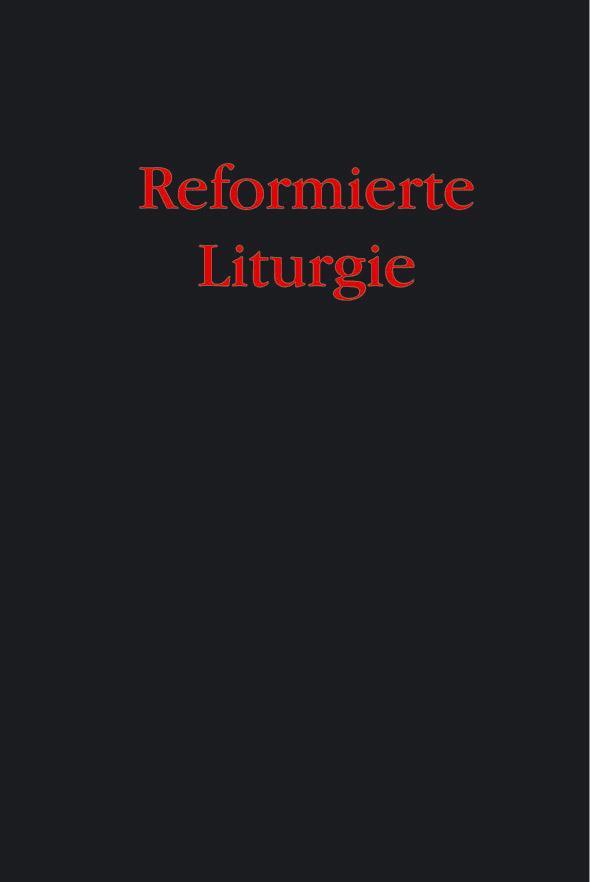 Cover: 9783788717773 | Reformierte Liturgie | Peter Bukowski (u. a.) | Buch | Buch | Deutsch