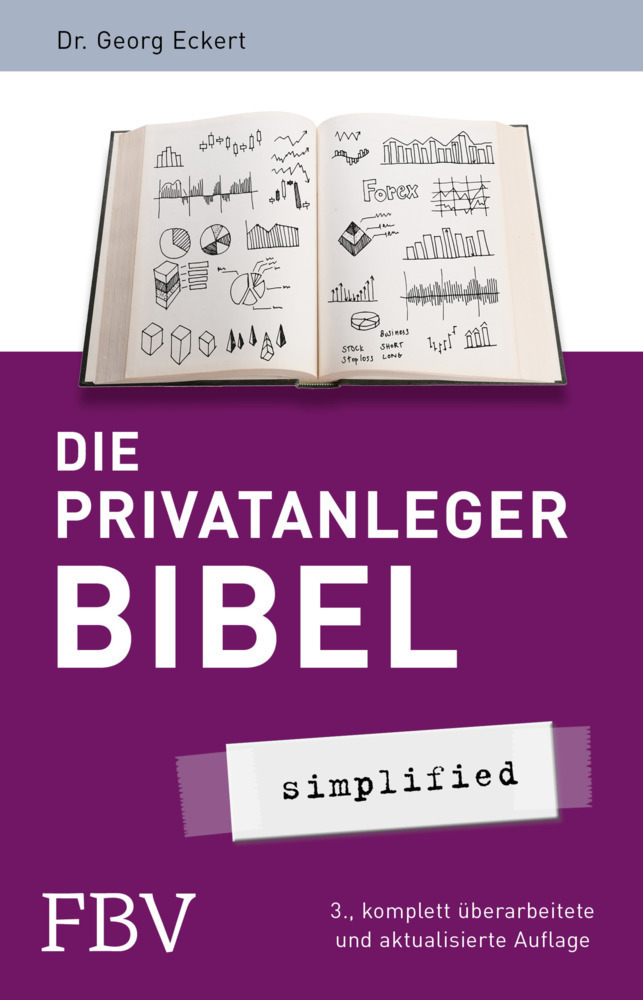 Cover: 9783959720472 | Die Privatanlegerbibel - simplified | Georg Eckert | Taschenbuch