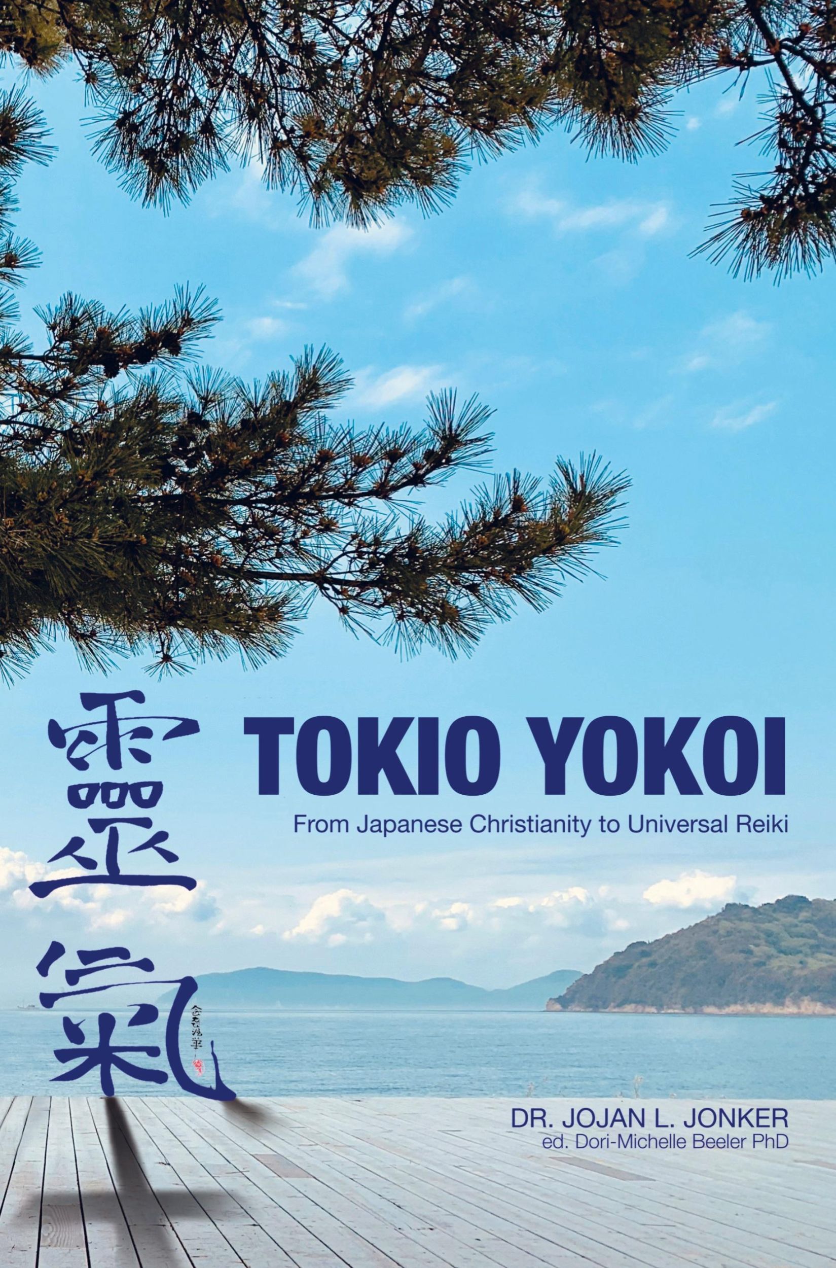 Cover: 9789403752037 | Tokio Yokoi | From Japanese Christianity to Universal Reiki | Jonker