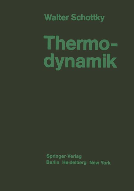 Cover: 9783642884832 | Thermodynamik | Walter Schottky | Taschenbuch | Paperback | xxv | 2012