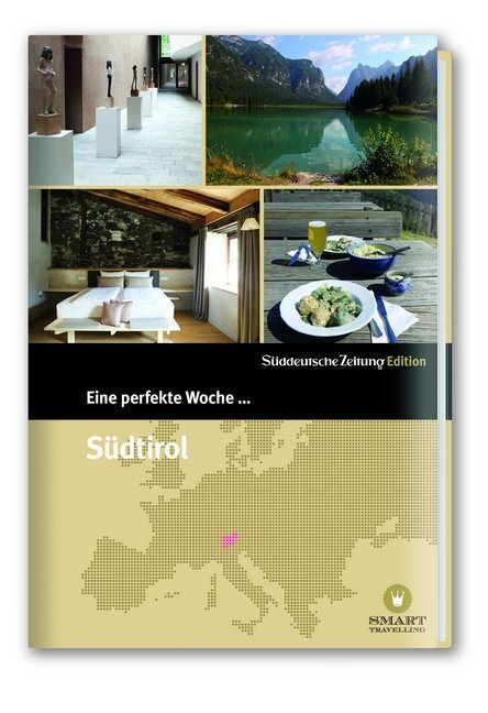 Cover: 9783866158504 | Eine perfekte Woche... in Südtirol | Smart Travelling print UG | Buch