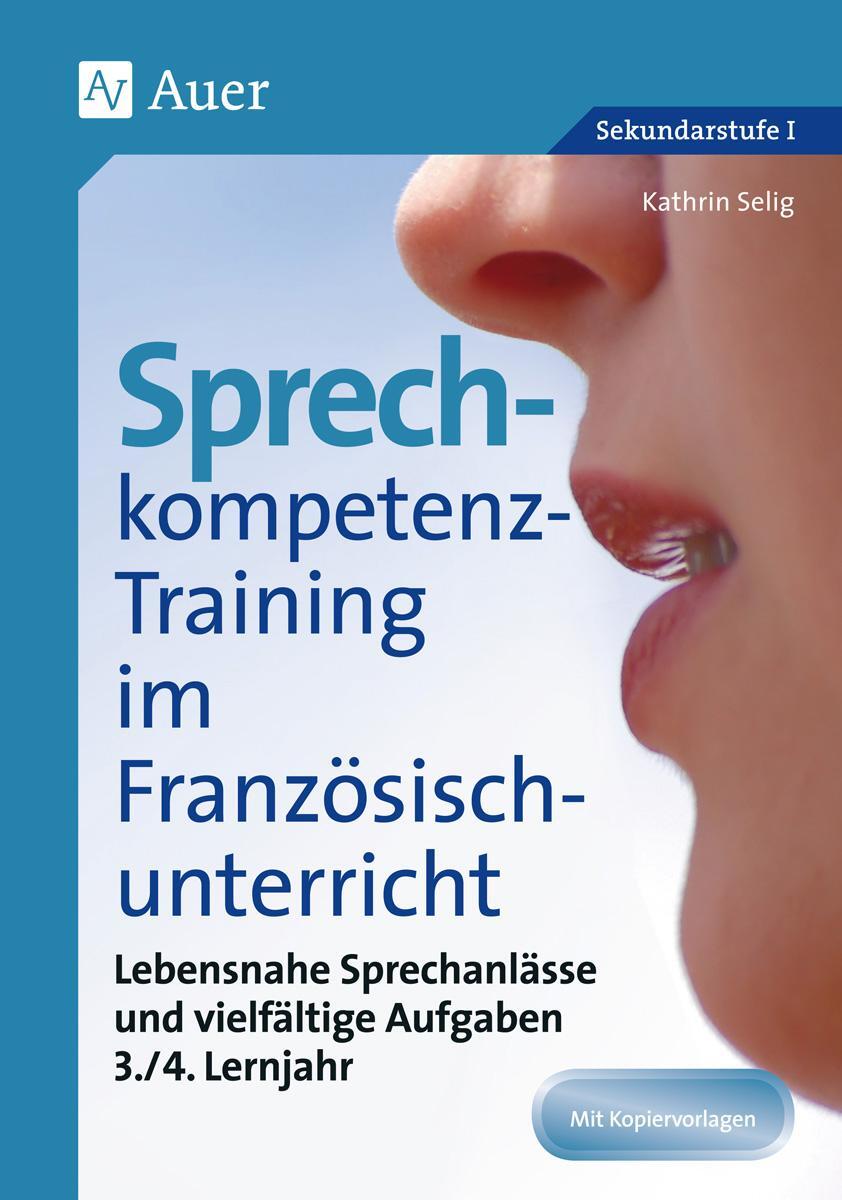 Cover: 9783403078418 | Sprechkompetenz-Training Französisch Lernjahr 3-4 | Kathrin Selig