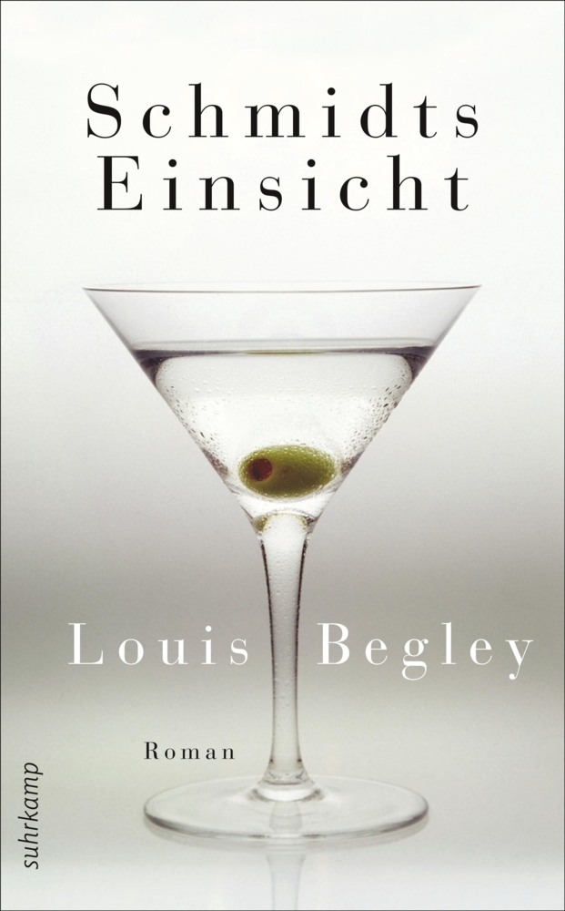 Cover: 9783518464151 | Schmidts Einsicht | Roman | Louis Begley | Taschenbuch | 415 S. | 2013