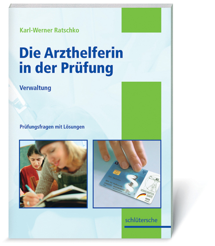 Cover: 9783877066027 | Die Arzthelferin in der Prüfung | Karl W Ratschko | Buch | 292 S.