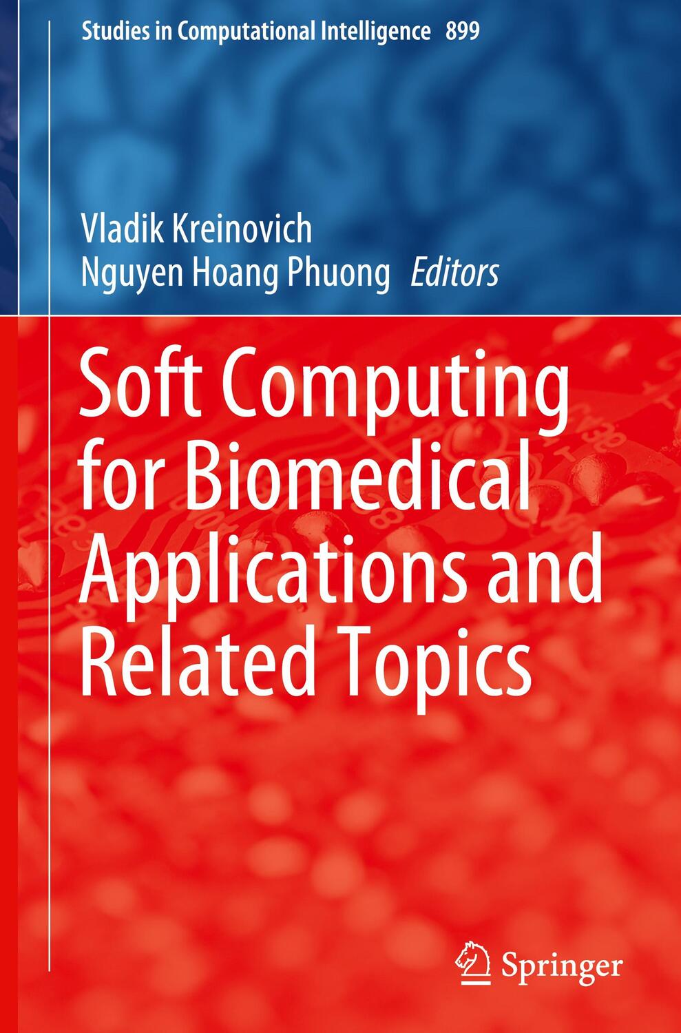 Cover: 9783030495350 | Soft Computing for Biomedical Applications and Related Topics | Buch