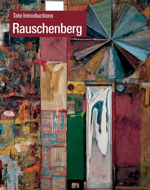 Cover: 9781849764896 | Tate Introductions: Robert Rauschenberg | Ed Krcma | Taschenbuch