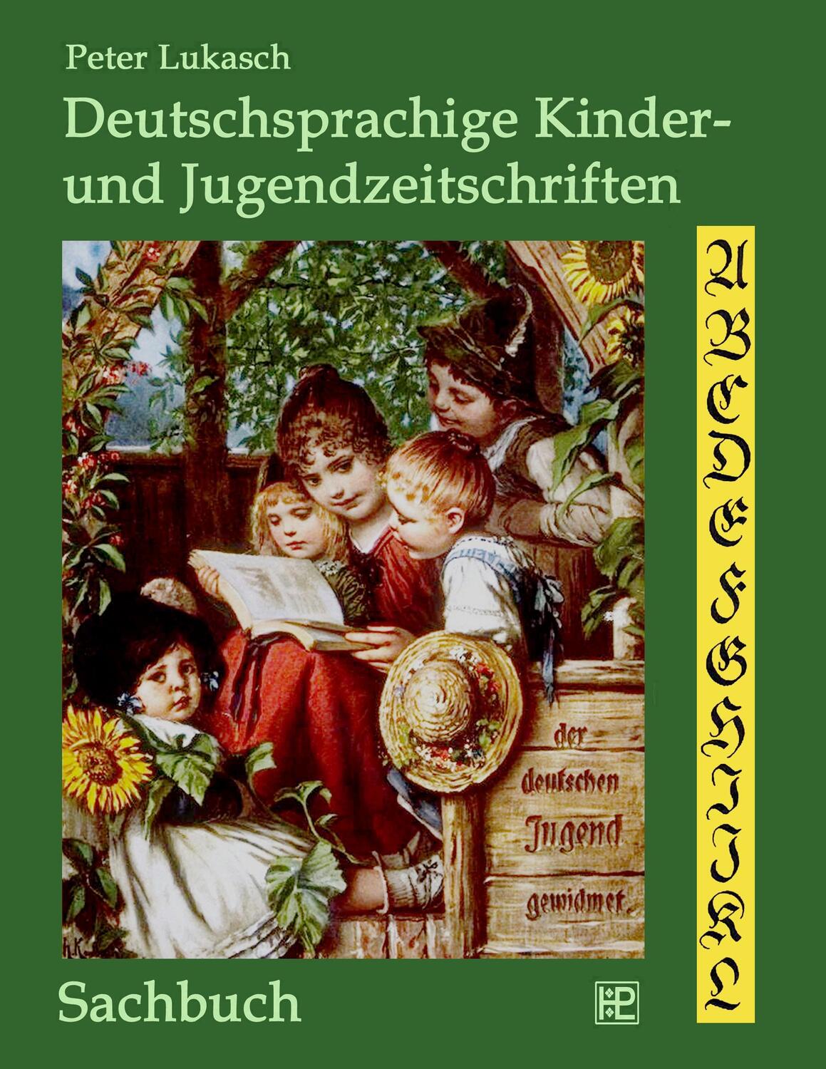 Cover: 9783839170052 | Deutschsprachige Kinder- und Jugendzeitschriften | Peter Lukasch
