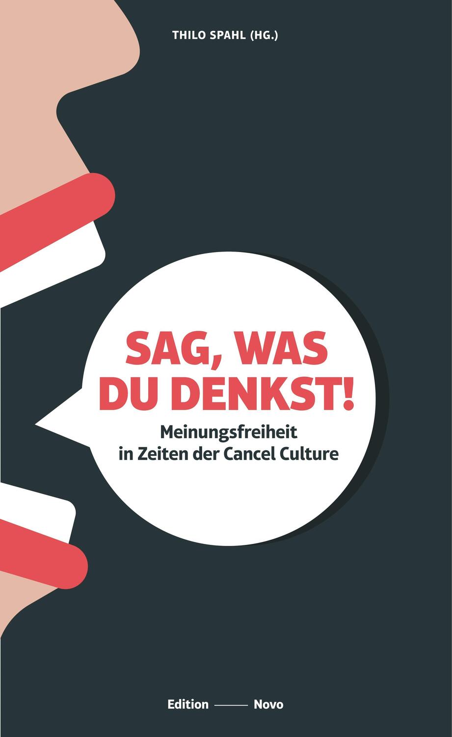 Cover: 9783944610818 | Sag, was Du denkst! | Meinungsfreiheit in Zeiten der Cancel Culture
