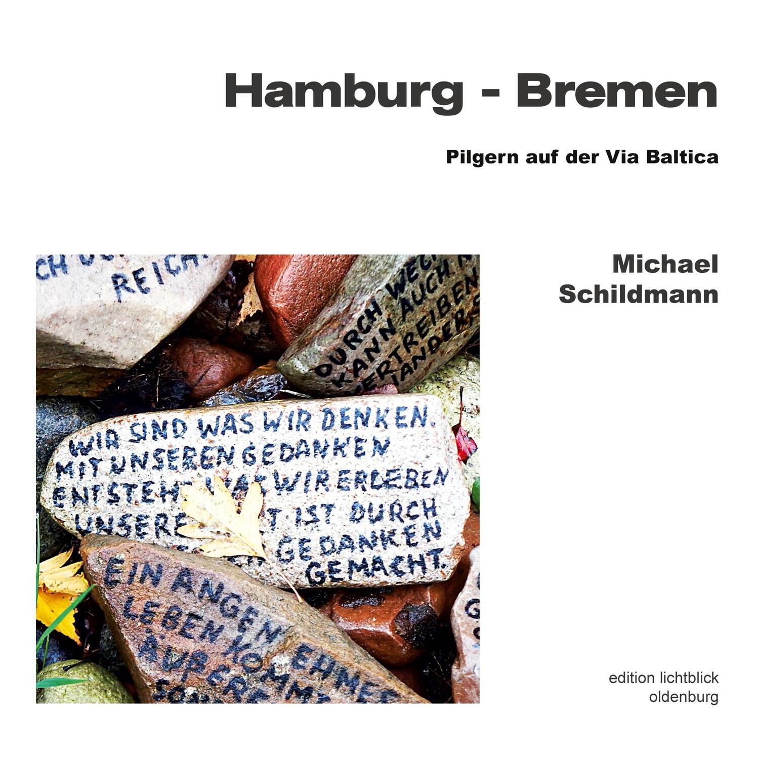Cover: 9783758318085 | Hamburg - Bremen | Unterwegs auf der Via Baltica | Michael Schildmann