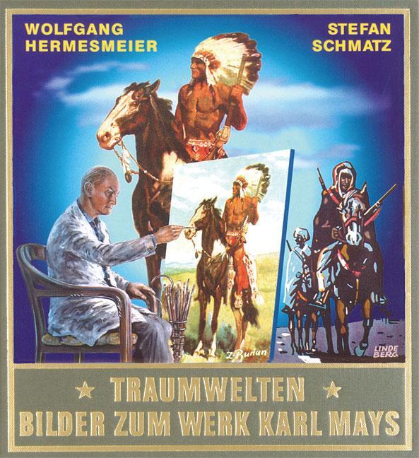 Cover: 9783780201676 | Traumwelten II - Bilder zum Werk Karl Mays | Hermesmeier (u. a.)