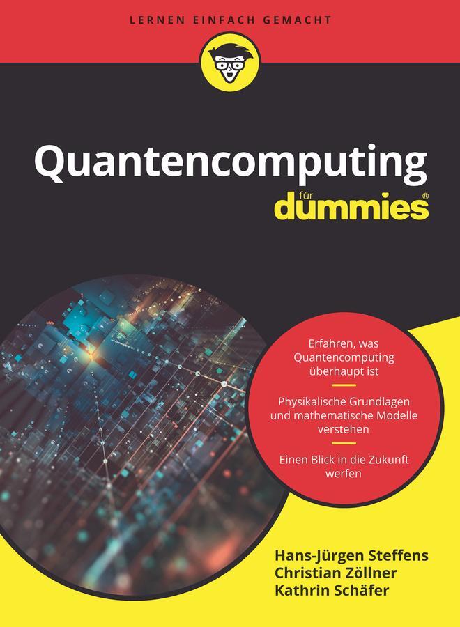 Cover: 9783527718153 | Quantencomputing für Dummies | Hans-Jürgen Steffens (u. a.) | Buch