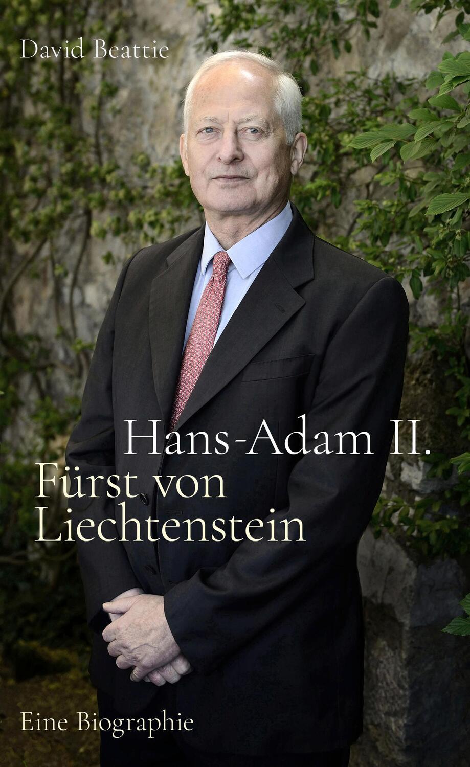 Cover: 9783905881646 | Hans-Adam II. Fürst von Liechtenstein - Eine Biografie | David Beattie