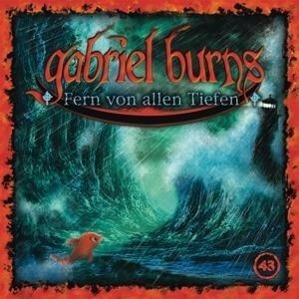 Cover: 888430130326 | 43/Fern von allen Tiefen | Gabriel Burns | Audio-CD | 2014