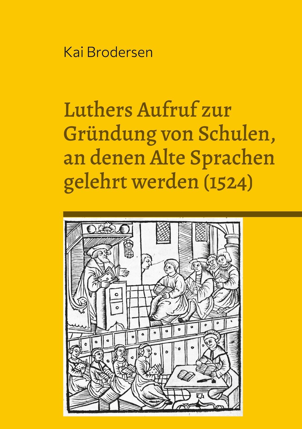 Cover: 9783939526599 | Luthers Aufruf zur Gründung von Schulen, an denen Alte Sprachen...