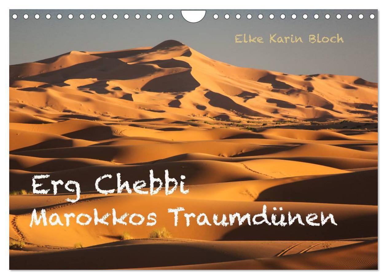 Cover: 9783383413520 | Erg Chebbi - Marokkos Traumdünen (Wandkalender 2024 DIN A4 quer),...