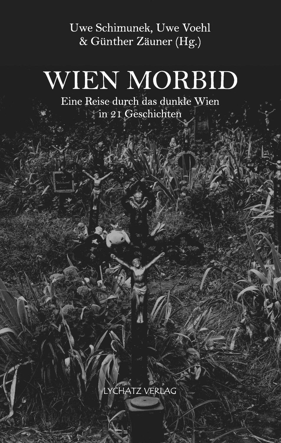Cover: 9783948143077 | Wien Morbid | Eine Reise durch das dunkle Wien in 21 Geschichten