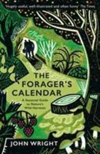 Cover: 9781781256220 | The Forager's Calendar | A Seasonal Guide to Nature's Wild Harvests