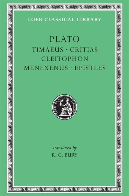 Cover: 9780674992573 | Timaeus. Critias. Cleitophon. Menexenus. Epistles | Plato | Buch