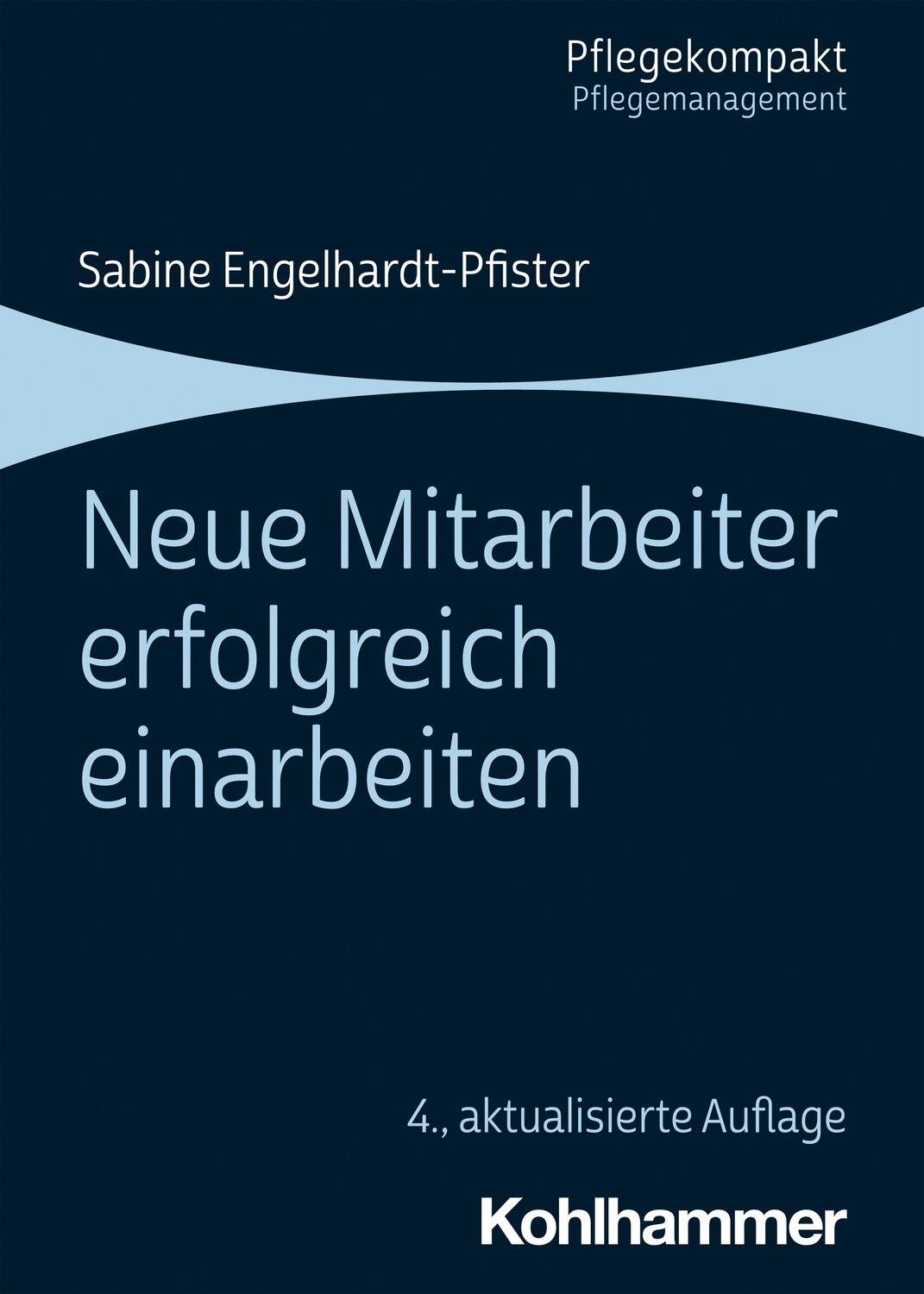 Cover: 9783170394186 | Neue Mitarbeiter erfolgreich einarbeiten | Sabine Engelhardt | Buch