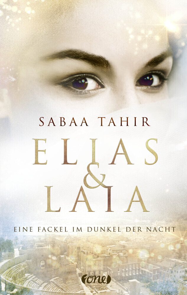 Cover: 9783846601143 | Elias &amp; Laia - Eine Fackel im Dunkel der Nacht | Sabaa Tahir | Buch