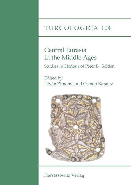 Cover: 9783447106641 | Central Eurasia in the Middle Ages | István Zimonyi (u. a.) | Buch