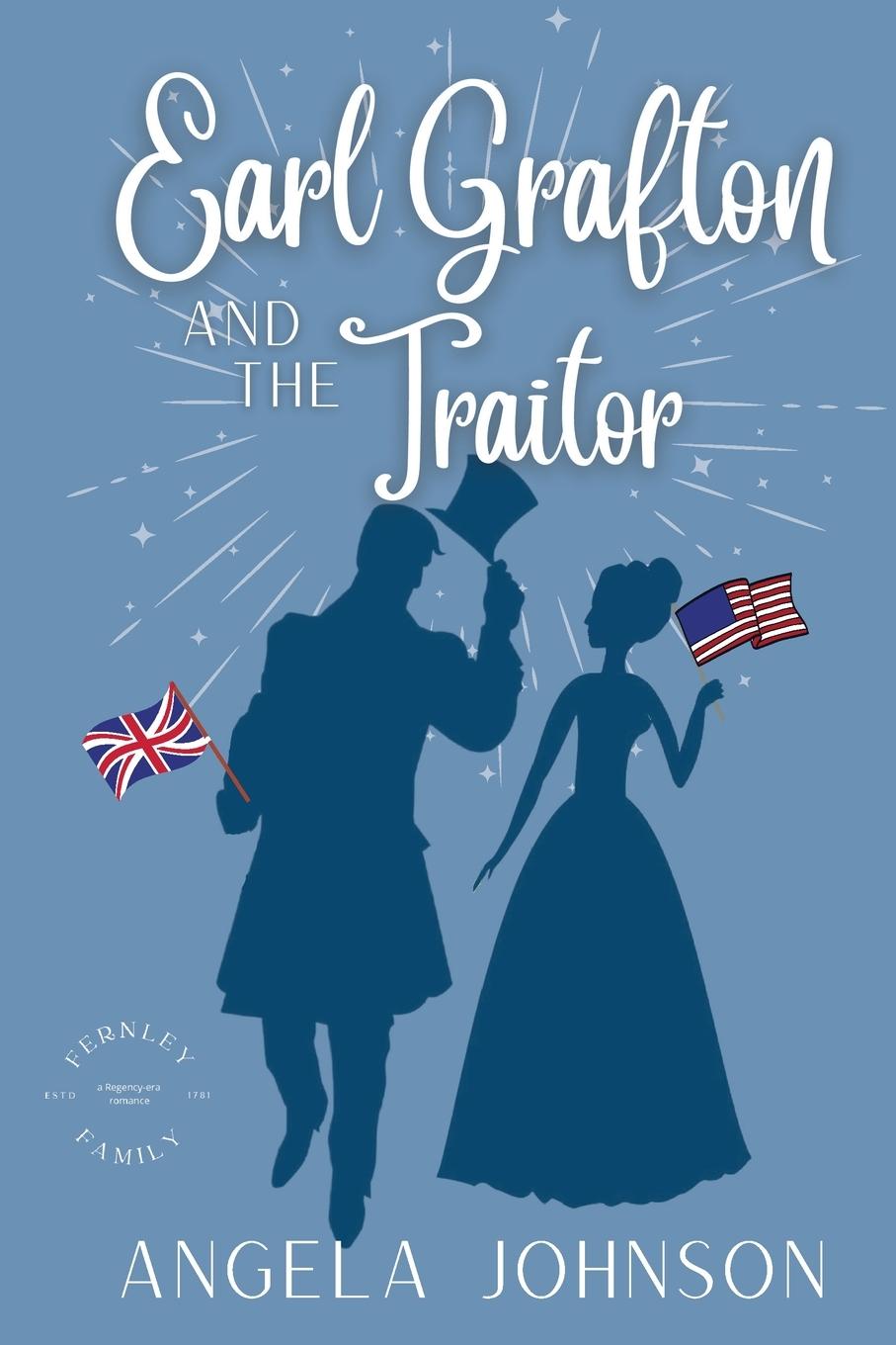 Cover: 9781955534031 | Earl Grafton and the Traitor | Angela Johnson | Taschenbuch | Englisch