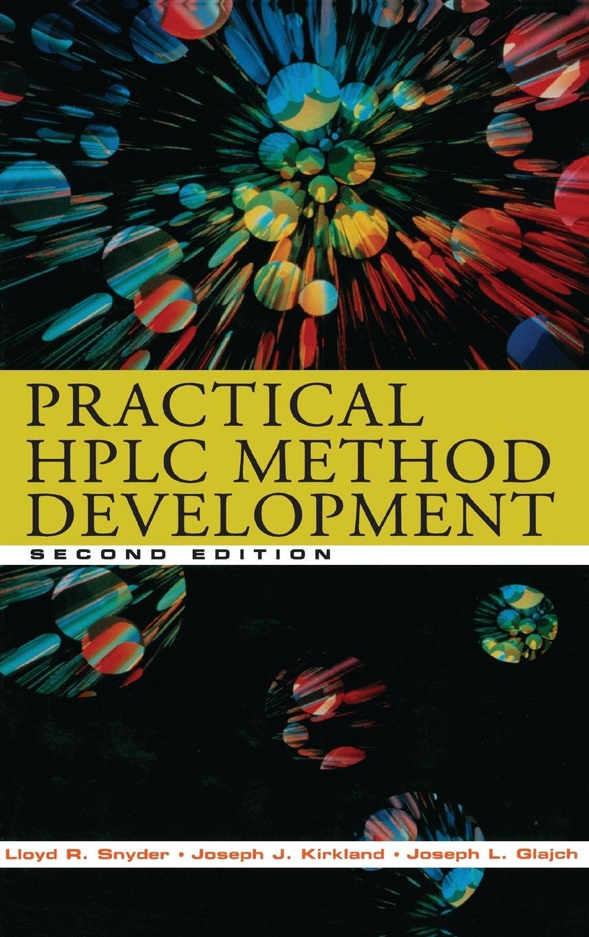 Cover: 9780471007036 | Practical HPLC Method Development | Lloyd R Snyder (u. a.) | Buch