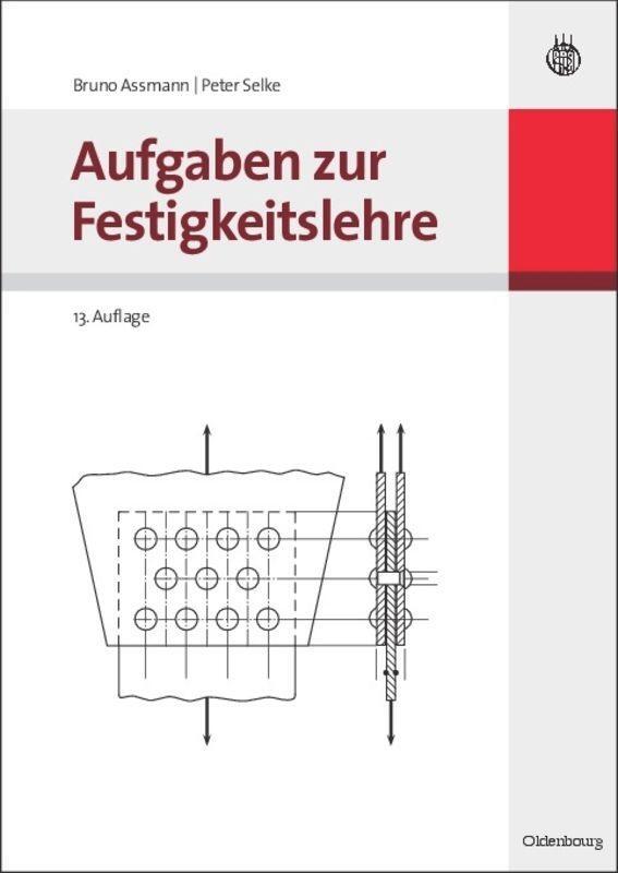 Cover: 9783486591323 | Aufgaben zur Festigkeitslehre | Bruno Assmann (u. a.) | Buch