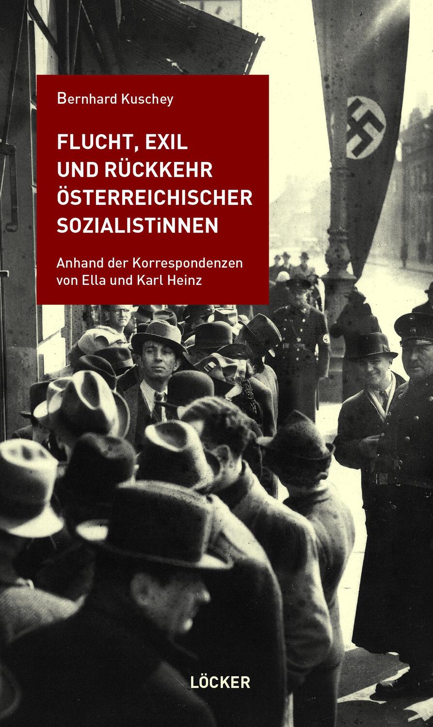 Cover: 9783990981603 | Flucht, Exil und Rückkehr österreichischer SozialistInnen | Kuschey