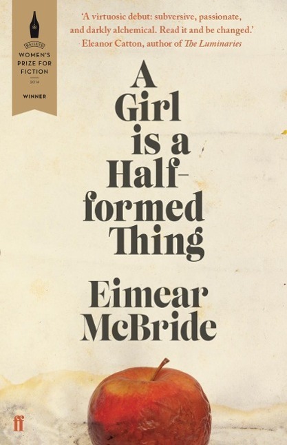 Cover: 9780571317165 | A Girl is a Half-formed Thing | Eimear Mcbride | Taschenbuch | 2014