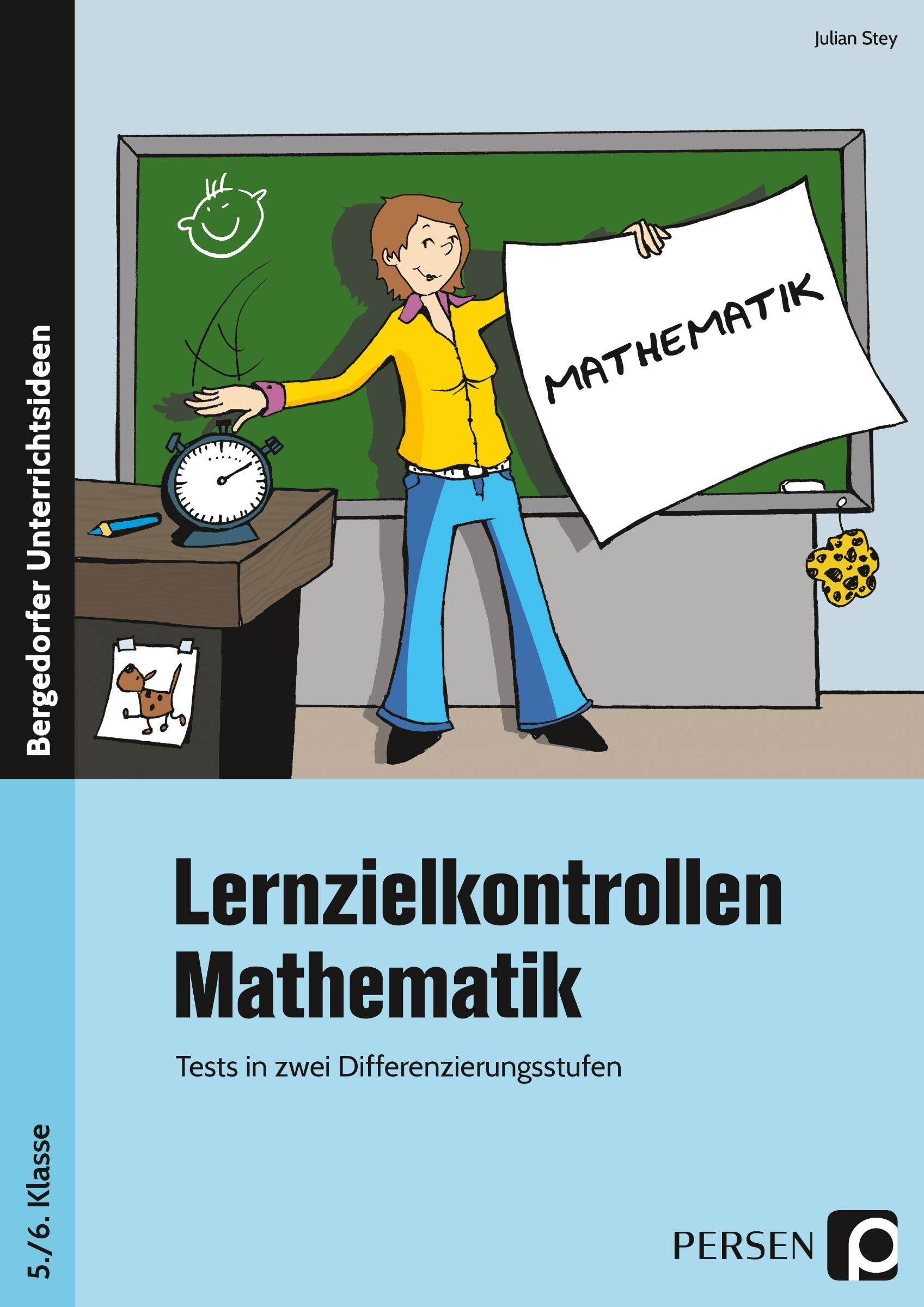 Cover: 9783403204183 | Lernzielkontrollen Mathematik 5./6. Klasse | Julian Stey | Taschenbuch