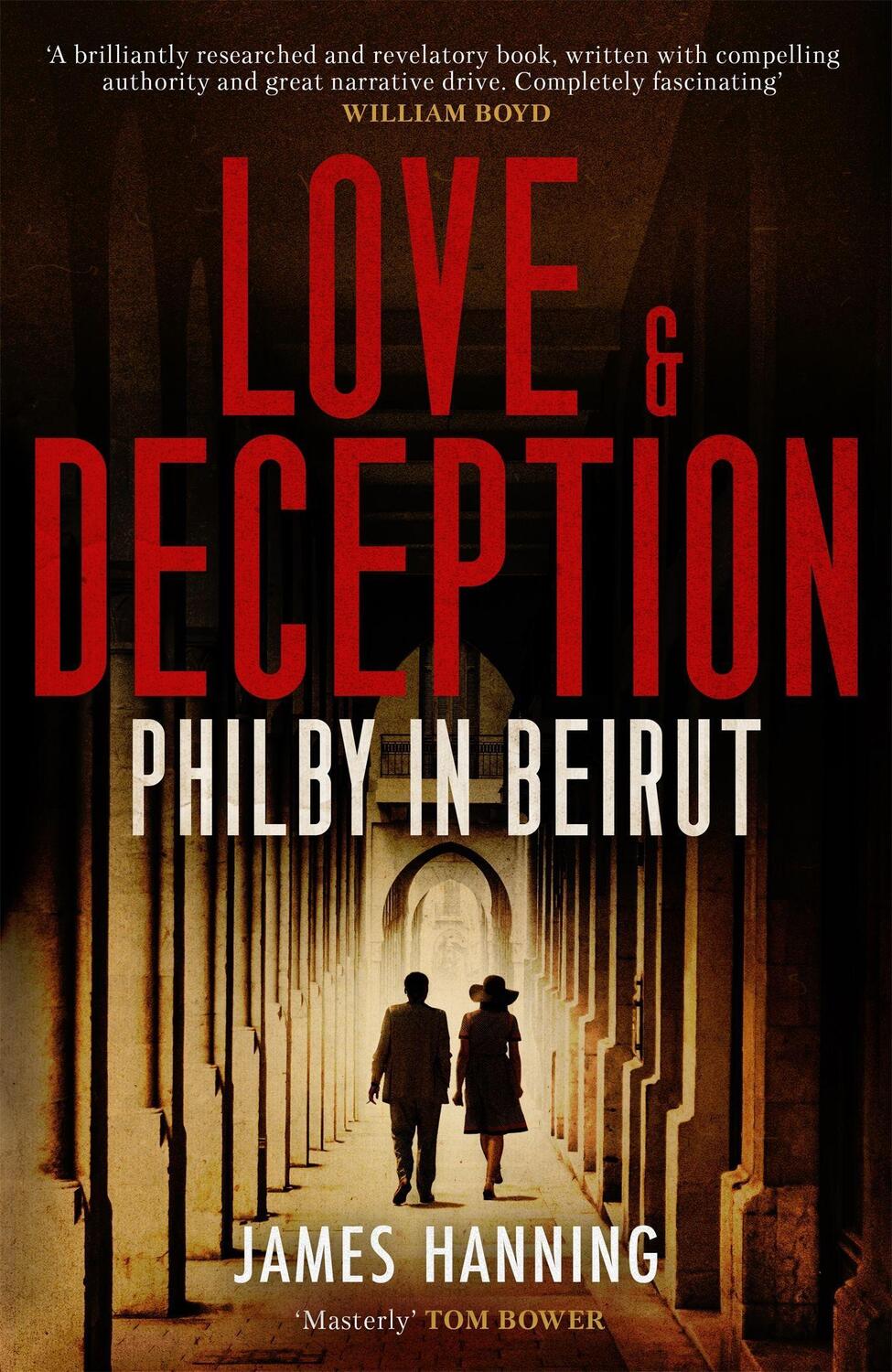 Cover: 9781472155955 | Love and Deception | Philby in Beirut | James Hanning | Buch | 2021