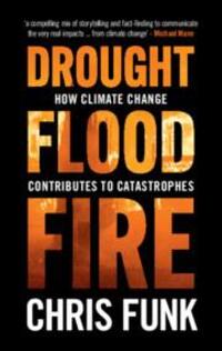 Cover: 9781108839877 | Drought, Flood, Fire: How Climate Change Contributes to Catastrophes