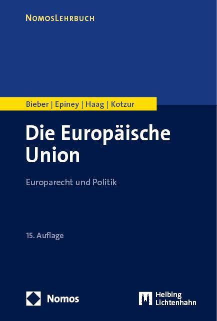 Cover: 9783848774289 | Die Europäische Union | Europarecht und Politik | Bieber (u. a.)