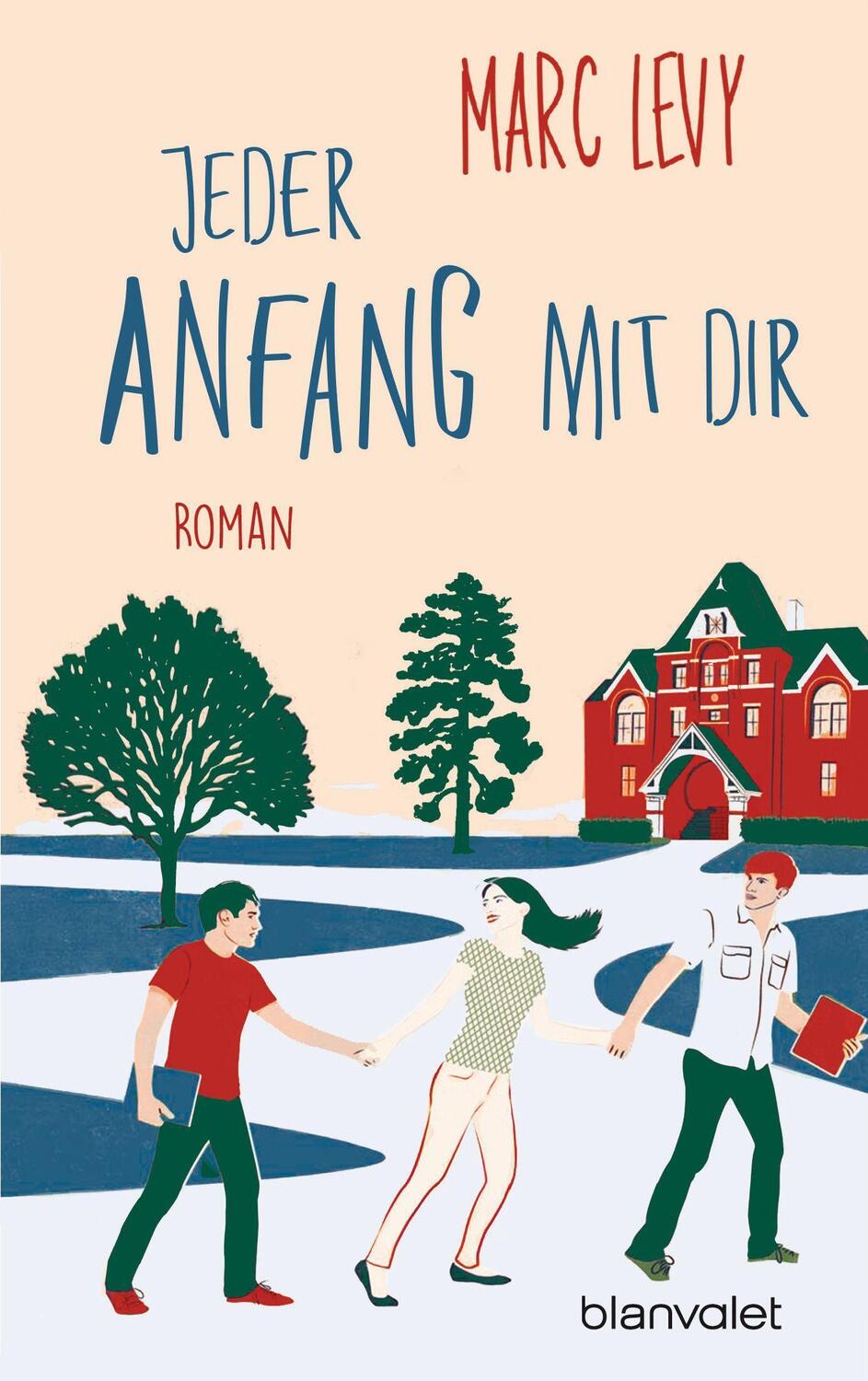 Cover: 9783734110818 | Jeder Anfang mit dir | Roman | Marc Levy | Taschenbuch | Deutsch