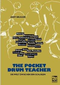 Cover: 9783897750937 | The Pocket Drum Teacher | Die Welt zwischen den Schlägen am Schlagzeug