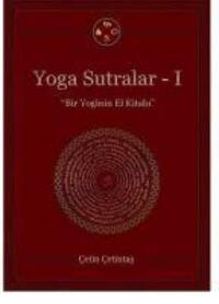 Cover: 9786057040909 | Yoga Sutralar 1 | Bir Yoginin El Kitabi Ciltli | Cetin Tas | Buch