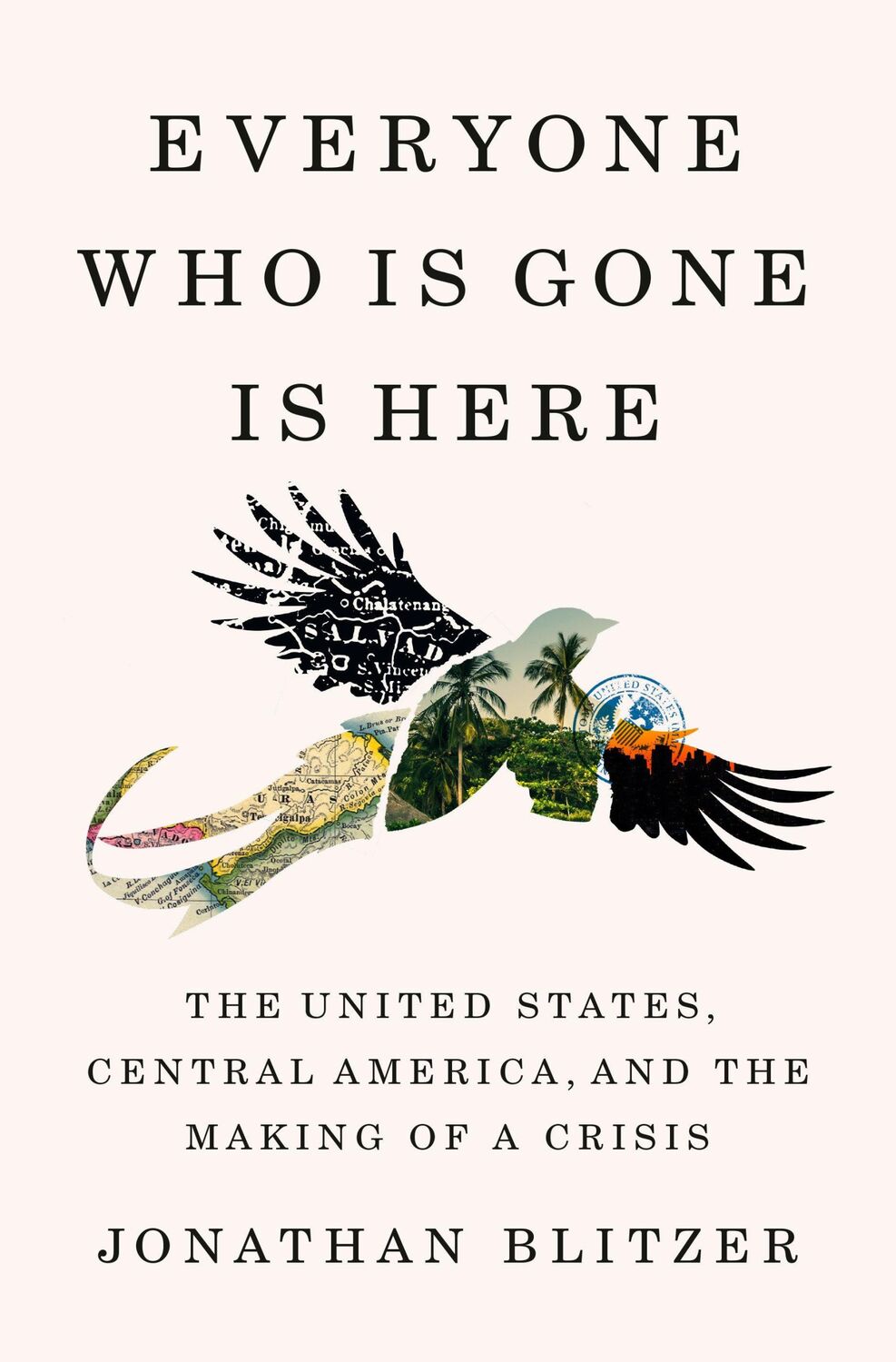 Cover: 9781984880802 | Everyone Who Is Gone Is Here | Jonathan Blitzer | Buch | 544 S. | 2024