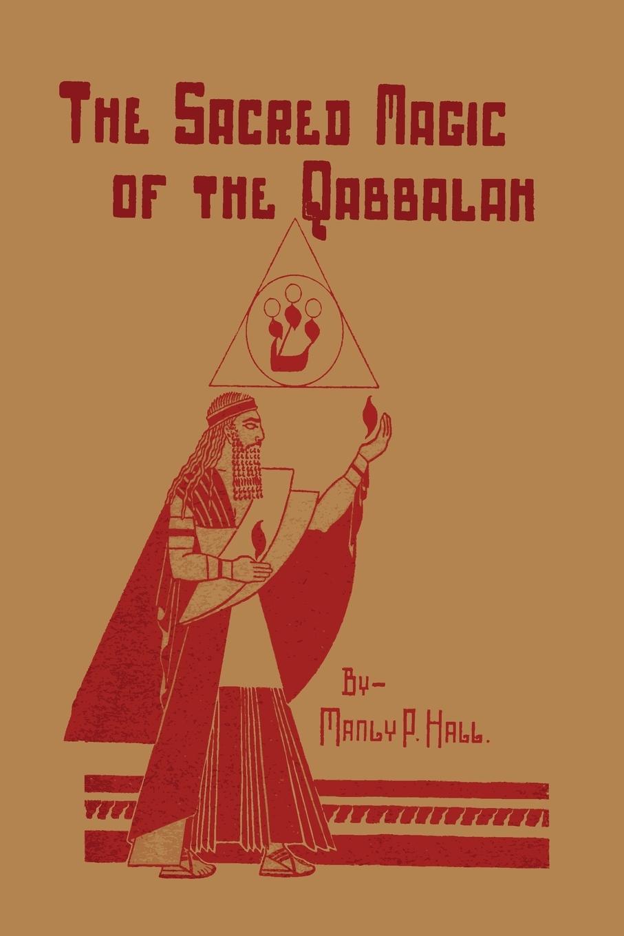 Cover: 9781614274421 | The Sacred Magic of the Qabbalah | Manly P. Hall | Taschenbuch | 2013
