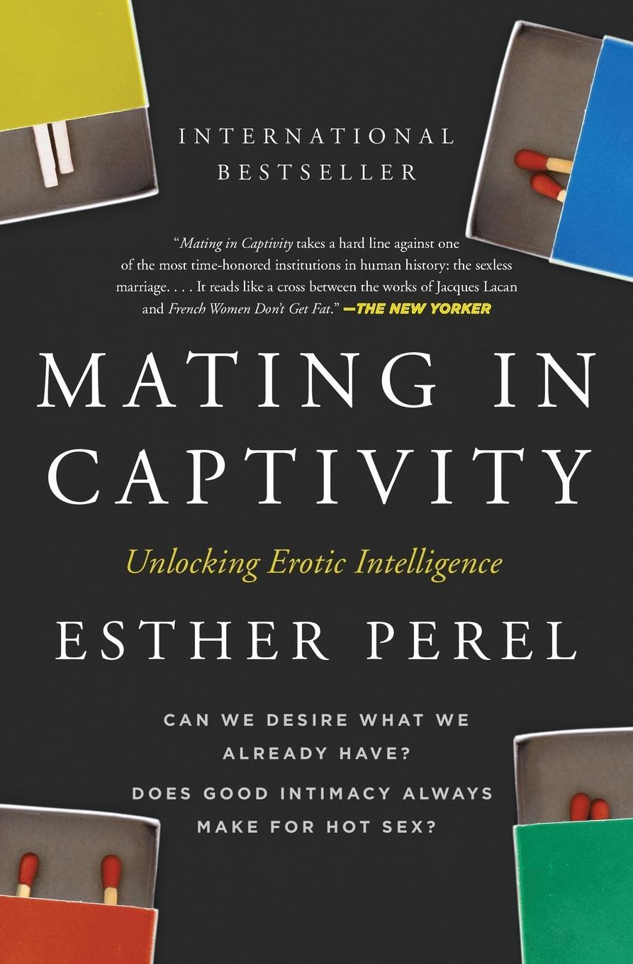 Cover: 9780060753641 | Mating in Captivity | Unlocking Erotic Intelligence | Esther Perel