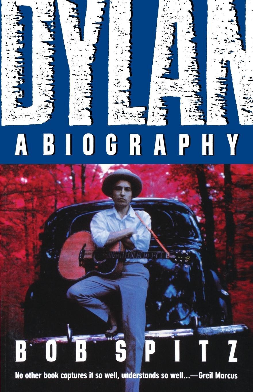 Cover: 9780393307696 | Dylan | A Biography | Bob Spitz | Taschenbuch | Paperback | Englisch