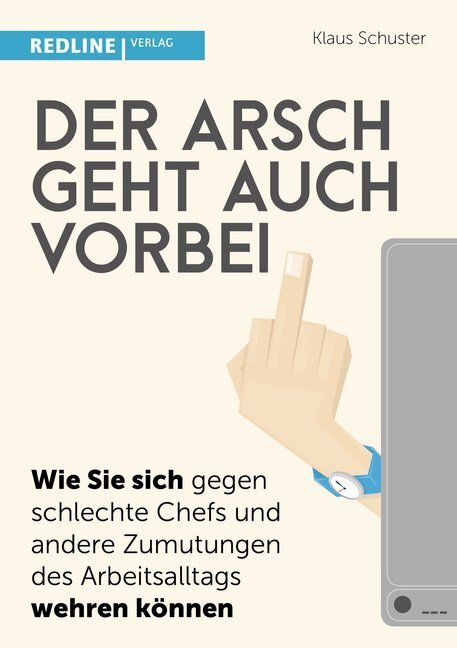 Cover: 9783868817188 | Der Arsch geht auch vorbei | Klaus Schuster | Taschenbuch | 304 S.