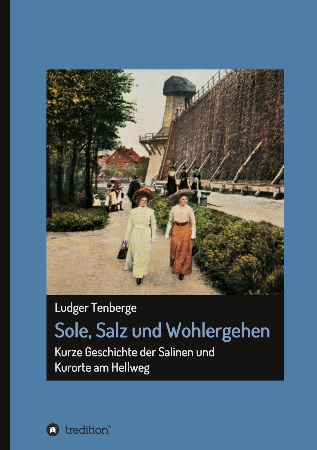 Cover: 9783347254428 | Sole, Salz und Wohlergehen | Ludger Tenberge | Buch | 184 S. | Deutsch