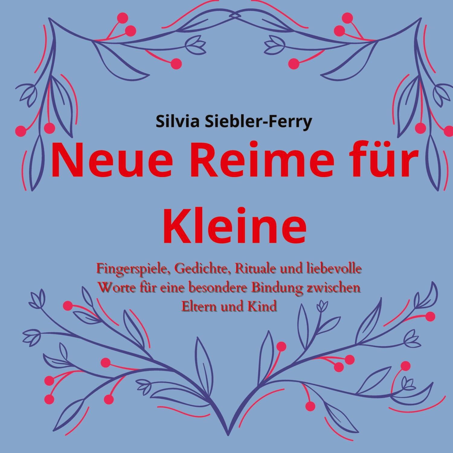 Cover: 9783949255885 | Neue Reime für Kleine, alltägliche Situationen durch liebevolle...