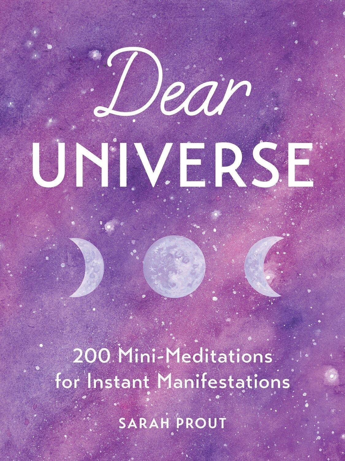 Cover: 9780349422862 | Dear Universe | 200 Mini Meditations for Instant Manifestations | Buch