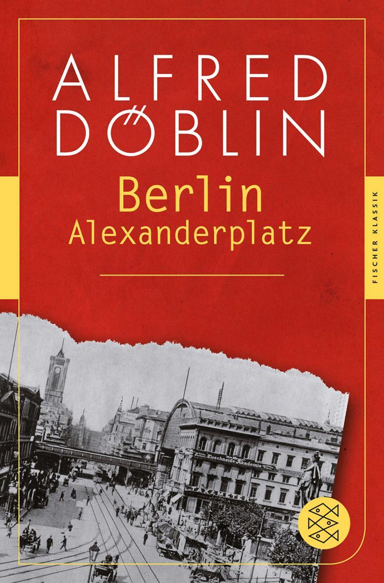 Cover: 9783596904587 | Berlin Alexanderplatz | Die Geschichte vom Franz Biberkopf | Döblin