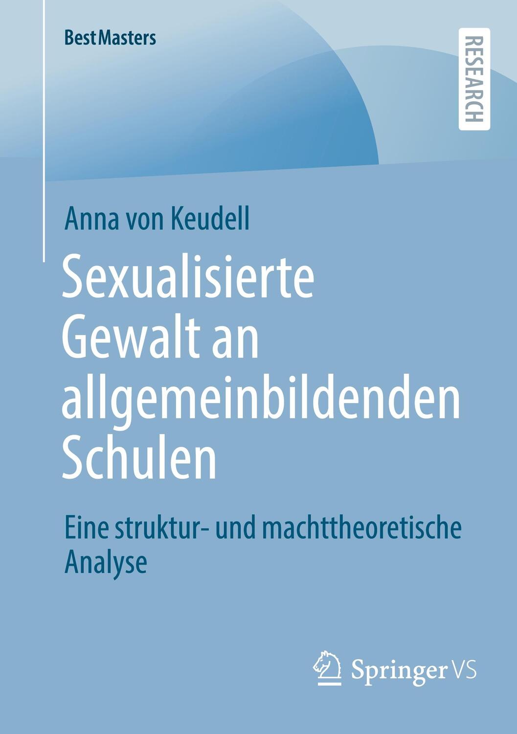 Cover: 9783658401641 | Sexualisierte Gewalt an allgemeinbildenden Schulen | Anna von Keudell