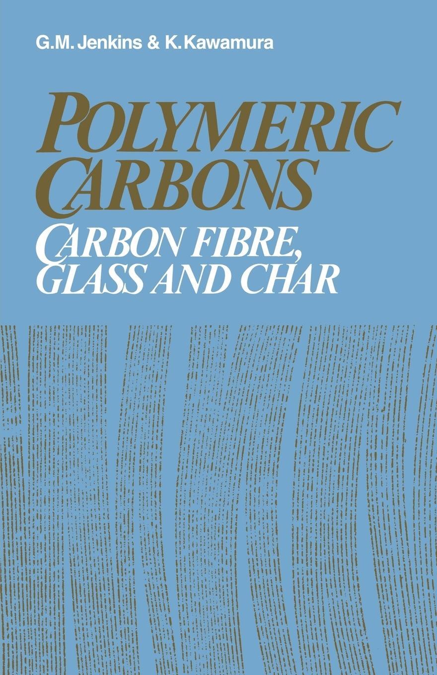 Cover: 9780521106788 | Polymeric Carbons | Carbon Fibre, Glass and Char | Jenkins (u. a.)