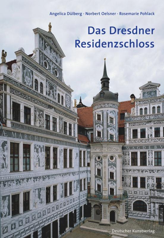 Cover: 9783422021815 | Das Dresdner Residenzschloss | Eine Einführung | Dülberg (u. a.)
